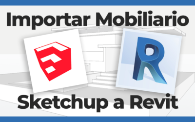 Cómo importar Mobiliario de SketchUp a Revit